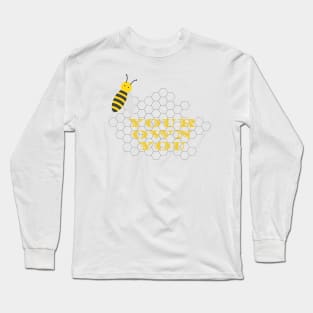 Bee You Long Sleeve T-Shirt